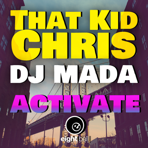 That Kid Chris, DJ Mãdã, Chris Staropoli - Activate (Remastered 2023) [EBD282]